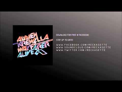 Audien vs Krewella - Wayfarer Alive (Reckasette Mashup)