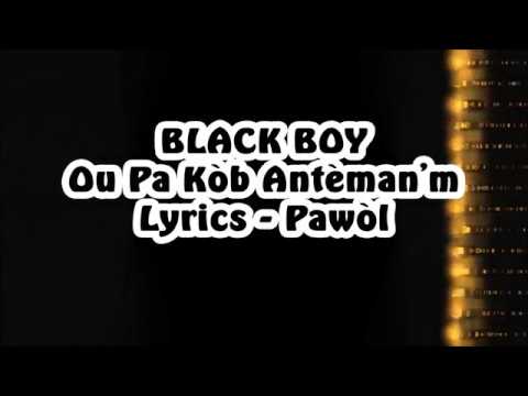 Black Boy - Ou Pa Kòb Antèman'm Lyrics (Pawòl)