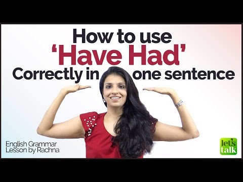 How to use ‘HAVE HAD’ correctly in one sentence? English Grammar Rules Lesson for Beginners