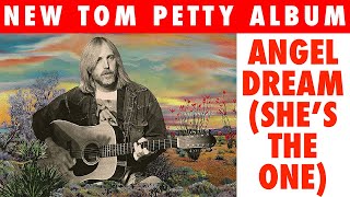 Tom Petty &quot;Angel Dream&quot; is Another CONFUSING Archive Release!