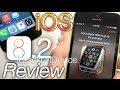 IOS 8.2 Review, Apple Watch Setup, Features: What.