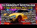 DJ Dangdut Lawas Remix Nonstop 1 Jam Full Bass Dinding Pemisah Secawan Madu Ijuk Nasib Bunga
