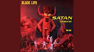 Satan (I'm Tired of You)