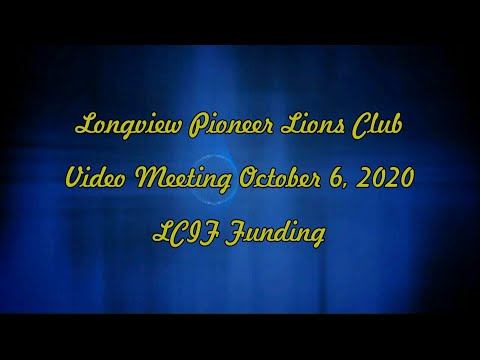 LCIF Funding - Pioneer Lions Club meeting - October 6, 2020