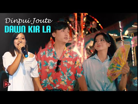 Dinpui Joute - Dawn kir la | Ozaka Joute & Teresa Varte | Zaituokung | Official video