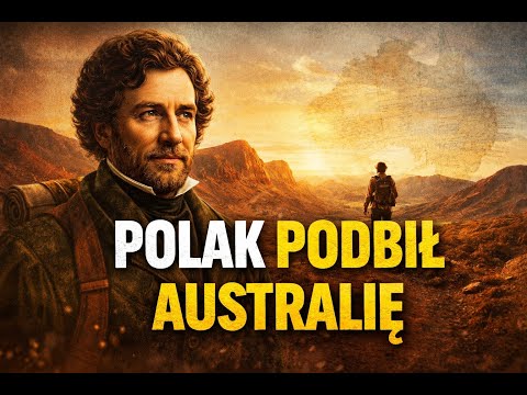 Polak, który zdobył Australię