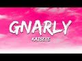 KATSEYE Gnarly Lyrics