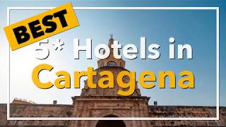 🔴 Best 5 star Hotels in Cartagena, Colombia