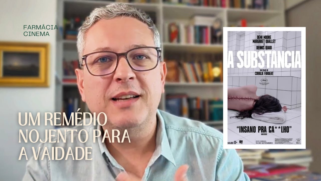Um Remédio Nojento Para a Vaidade | A Substância