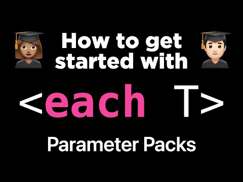 How to get started with Parameter Packs 👩🏽‍💻👨🏻‍💻 thumbnail