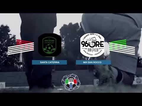 LEGACALCIO8 STAGIONE 21/22 SERIE A2: SANTA CATERINA- 96H SAN ROCCO