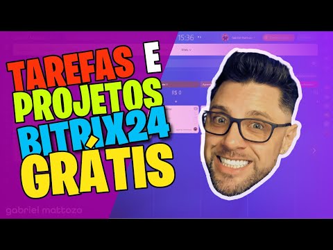 COMO GERENCIAR TAREFAS E PROJETOS DE GRAÇA NO BITRIX24 - GUIA COMPLETO