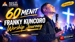 Download lagu 60 Minutes of Worship with Franky Kuncoro Worship mp3