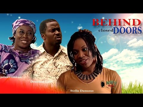 Behind Closed Doors   - Latest Nigerian Nollywood Movie