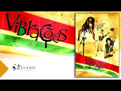 Vibrações - DVD Pedra Que Não Foi Polida (Show Completo)