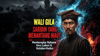 Download lagu SARIDIN WALI GILA YANG MENANTANG MAUT ‼️Membongkar Rahasia Ilmu Laduni & Kutukan Kudus mp3 Download lagu SARIDIN WALI GILA YANG MENANTANG MAUT ‼️Membongkar Rahasia Ilmu Laduni & Kutukan Kudus mp3