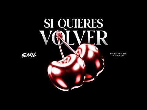 EMIL - SI QUIERES VOLVER