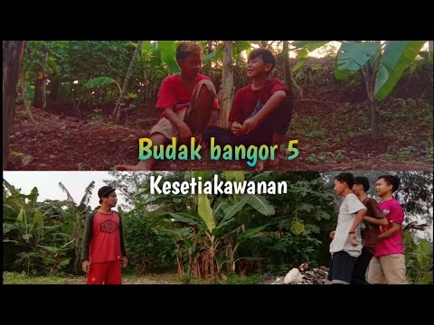 budak-bangor-5-kesetiakawanan