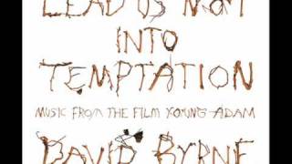 David Byrne - Body in a River (from &quot;lead us not into temptation&quot;)