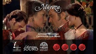 Moreza - Love Story (Antonio Banderas &amp; Catherine Zeta Jones)