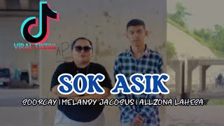 Download lagu BOORCAY - SOK ASIK X MELANDY JACOBUS X ALLZONA LAHEBA [Viral Tiktok] mp3
