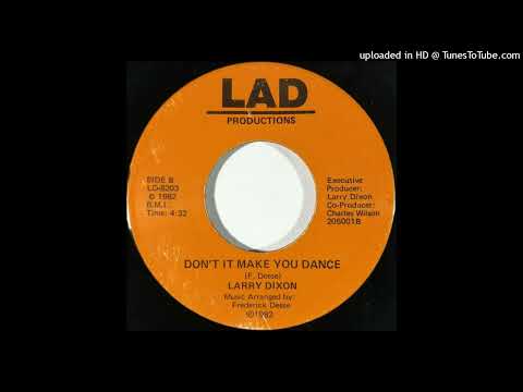 Grail Modern Soul 45Larry Dixon – Don't It Make You Dance