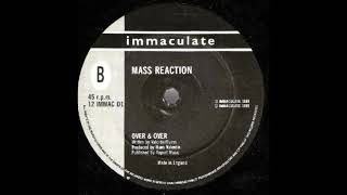 Mass Reaction - Over & Over