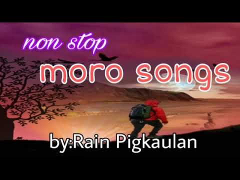 non stop #morosong #playlist by Rain Pigkaulan/Jho channel