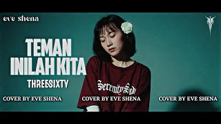 Download lagu Teman Inilah Kita - Threesixty Cover by Eve Shena #eveshenaofficial #threesixty #cover mp3