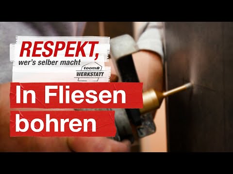Drilling correctly into tiles | toom workshop