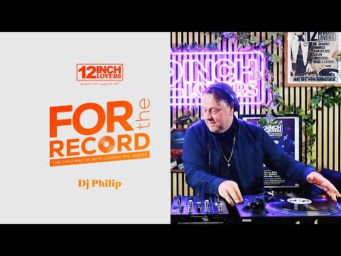 For The Record - Episode 14 - Dj Philip