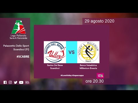 Savino del Bene Scandicci - Banca Valsabbina Millenium Brescia | 1^ turno Supercoppa 2020