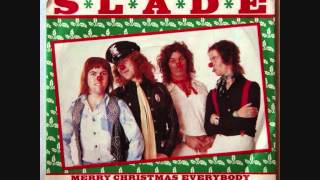 Merry Christmas Everybody - Slade