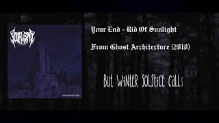 Your End - Rid of Sunlight [LYRIC VIDEO] (2018 - Black Metal / Grindcore / Doom Metal)