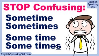 STOP Confusing SOMETIMES vs SOMETIME! (SOME TIMES vs SOME TIME) | Real-Life English Practice + Quiz!