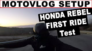 MOTOVLOG Setup Test for HONDA REBEL 1100 DCT First Ride Review!