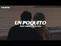 Diego Torres, Carlos Vives - Un Poquito (Letra/Lyrics)