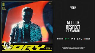 Download lagu Vory - All Due Respect Ft. Starrah (VORY) mp3
