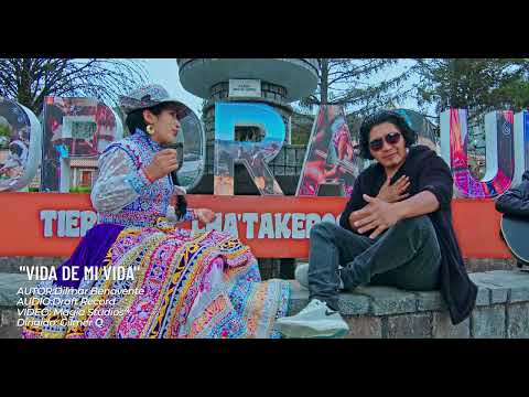 DILMAR BENAVENTE - VIDA DE MI VIDA - VIDEO CLIP 4K -MAGIA STUDIOS