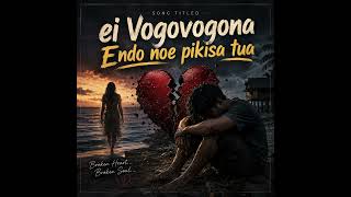 Download lagu ei Vogovogona Endo noe pikisa tua mp3