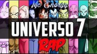 UNIVERSO 7 RAP ( 2017 ) | DRAGON BALL SUPER | Mc Energy