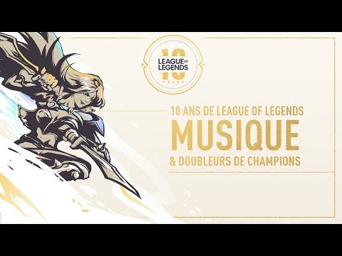 10 ans de League of Legends - Musique et Doubleurs de champions