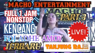 Download lagu 1 JAM FULL DJ NONSTOP ❗YANG DAK KENCANG BALEK❗ MACHO ENTERTAINMENT ❗FDJ ADHE AMOY❗LIVE TANJUNG RAJA❗ mp3 Download lagu 1 JAM FULL DJ NONSTOP ❗YANG DAK KENCANG BALEK❗ MACHO ENTERTAINMENT ❗FDJ ADHE AMOY❗LIVE TANJUNG RAJA❗ mp3
