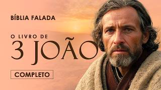 Terceira Carta de João | Completo | Versão Fiel