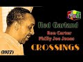 Red Garland - Never Let me Go (with Ron Carter , Philly Joe Jones)