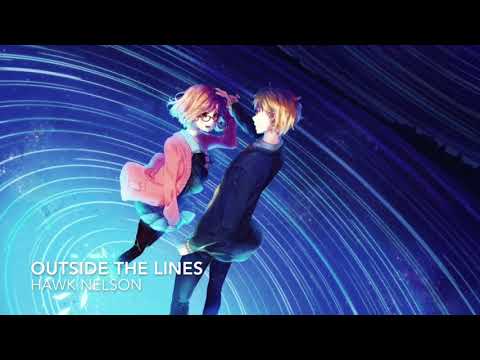 Christian Nightcore--Outside the Lines by Hawk Nelson