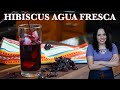 How To Make HIBISCUS Agua Fresca Agua De JAMAICA Villa Cocina