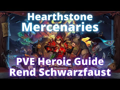 Hearthstone Mercenaries PVE Heroic Guide: Rend Schwarzfaust