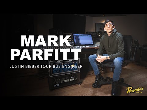 Recording & Mix Engineer, Mark Parfitt (Justin Bieber, Poo Bear) - Pensado's Place #546