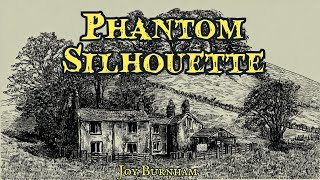 Phantom SIlhouette by Joy Burnett #audiobook